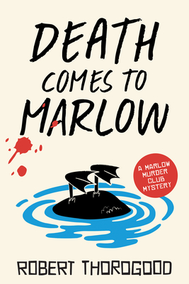 Death Comes to Marlow - Robert Thorogood