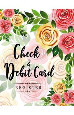 Poza produsului Check and Debit Card Register: 100 pages 2,400 entry lines total: Size = 8.5 x 11 inches (double-sided), perfect binding, non-perforated - Ellie And Scott