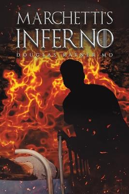 Marchetti's Inferno - Douglas Ratner