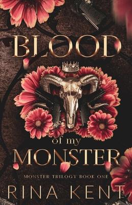 Blood of My Monster: Special Edition Print - Rina Kent