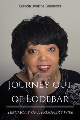 Journey out of Lodebar: Testimony of a Prisoner's Wife - Glenda Jenkins Simmons