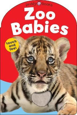 Baby Touch & Feel: Zoo Babies - Roger Priddy