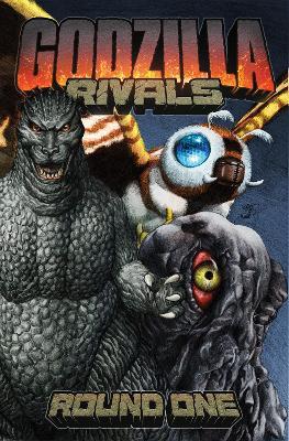 Godzilla Rivals: Round One - Paul Allor