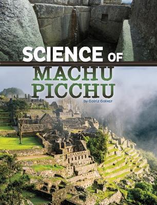 Science of Machu Picchu - Golriz Golkar