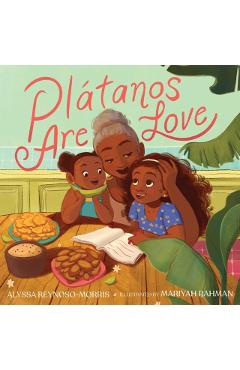 Plátanos Are Love - Alyssa Reynoso-morris