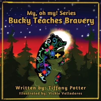 Bucky Teaches Bravery - Tiffany Potter