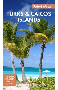 Fodor's Infocus Turks & Caicos Islands - Fodor's Travel Guides