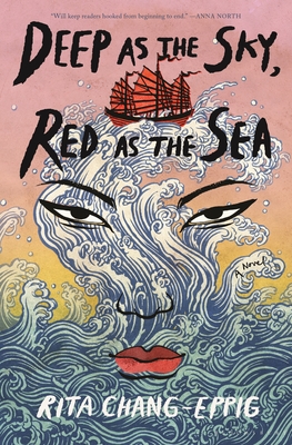 Deep as the Sky, Red as the Sea - Rita Chang-eppig