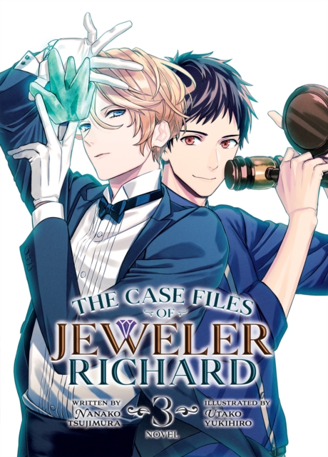 The Case Files of Jeweler Richard (Light Novel) Vol. 3 - Nanako Tsujimura