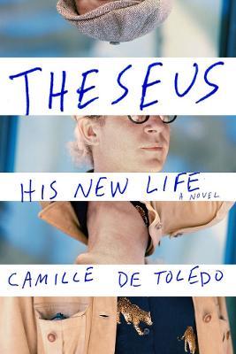 Theseus, His New Life - Camille De Toledo