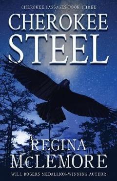 Coperta cărții 'Cherokee Steel - Regina Mclemore'