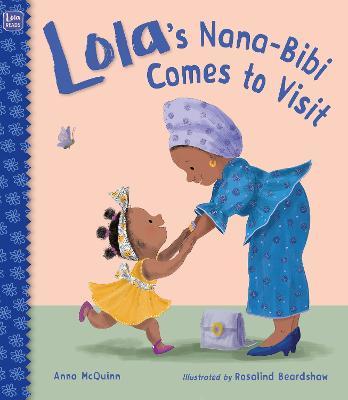 Lola's Nana-Bibi Comes to Visit - Anna Mcquinn