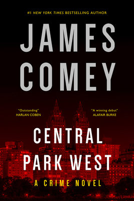 Central Park West: A Crime Novel - James Comey