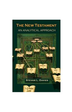 The New Testament: An Analytical Approach - Stevan L. Davies