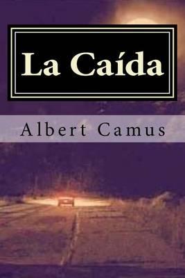 La Caida (Spanish Edition) (Special Edition) (Special offer) - Albert Camus