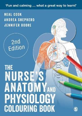 The Nurse′s Anatomy and Physiology Colouring Book - Neal Cook