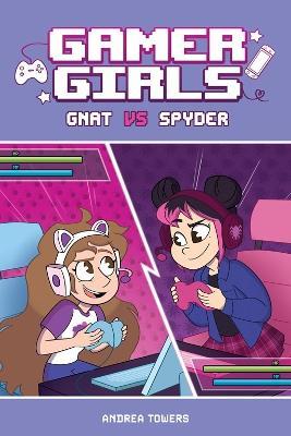 Gnat vs. Spyder: Volume 1 - Andrea Towers