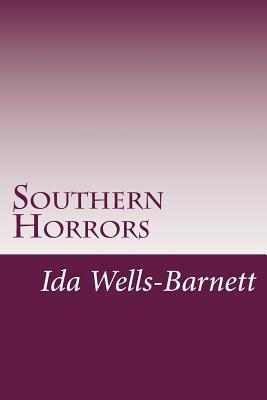 Southern Horrors - Ida B. Wells-barnett