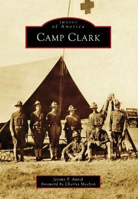 Camp Clark - Jeremy P. Amick