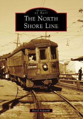 The North Shore Line - David Sadowski