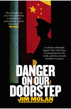 Coperta cărții 'Danger on Our Doorstep - Jim Molan'