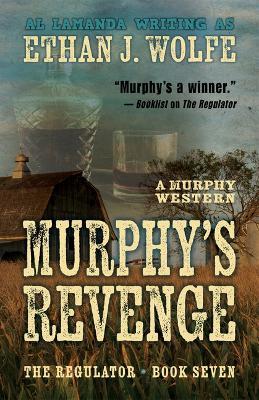 Murphy's Revenge - Ethan J. Wolfe