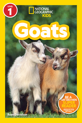National Geographic Readers: Goats (Level 1) - Rose Davidson