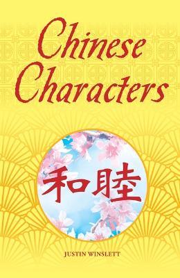 Chinese Characters: Deluxe Slipcase Edition - Justin Winslett