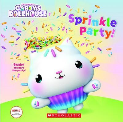 Sprinkle Party! (Gabby's Dollhouse Novelty Board Book) - Scholastic