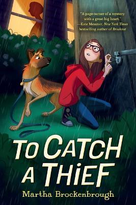 To Catch a Thief - Martha Brockenbrough