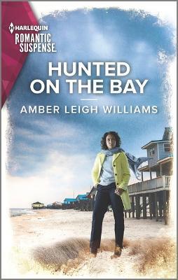 Hunted on the Bay - Amber Leigh Williams