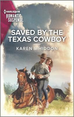 Saved by the Texas Cowboy - Karen Whiddon