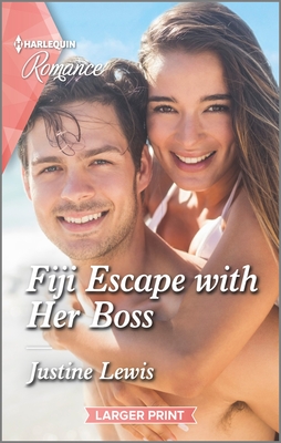 Fiji Escape with Her Boss - Justine Lewis