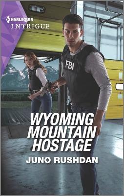 Wyoming Mountain Hostage - Juno Rushdan