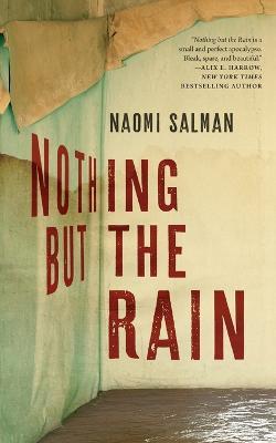 Nothing But the Rain - Naomi Salman