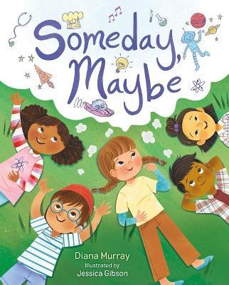 Someday, Maybe - Diana Murray