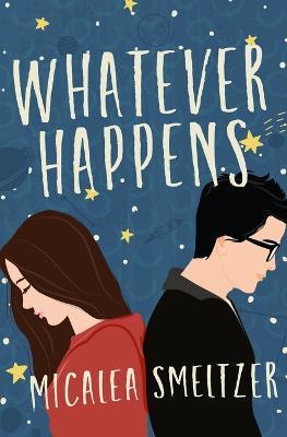 Whatever Happens - Micalea Smeltzer