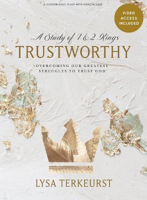 Trustworthy - Bible Study Book with Video Access - Lysa Terkeurst