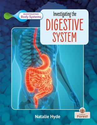 Investigating the Digestive System - Natalie Hyde