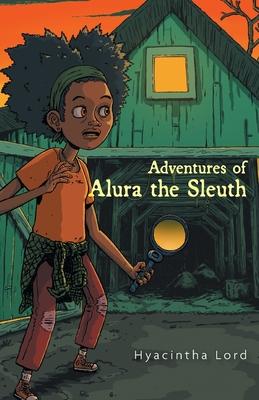 Adventures of Alura the Sleuth - Hyacintha Lord
