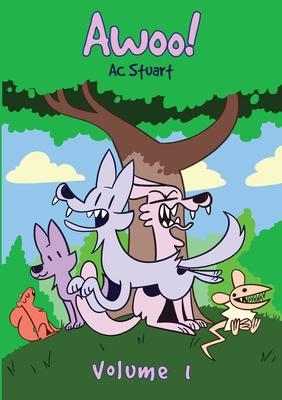 Awoo!: Volume 1 - Ac Stuart