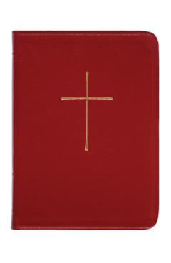 The Book of Common Prayer: And Administration of the Sacraments and Other Rites and Ceremonies of the Church - Church Publishing