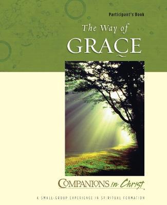 Companions in Christ: The Way of Grace - John Indermark