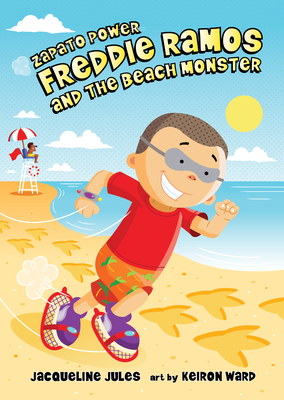 Freddie Ramos and the Beach Monster: 13 - Jacqueline Jules