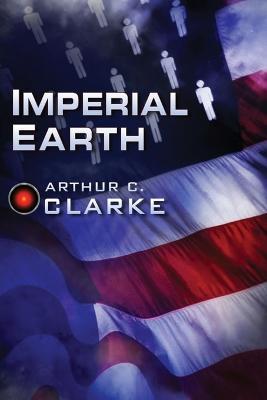 Imperial Earth - Arthur C. Clarke