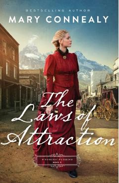 The Laws of Attraction - Mary Connealy