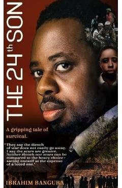 Coperta cărții 'The 24th Son: My Story of Survival and Sacrifice in Sierra Leone's Civil War - Ibrahim Bangura'