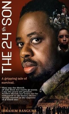 Coperta cărții 'The 24th Son: My Story of Survival and Sacrifice in Sierra Leone's Civil War - Ibrahim Bangura'