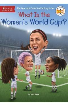 Coperta cărții 'What Is the Women's World Cup? - Gina Shaw'
