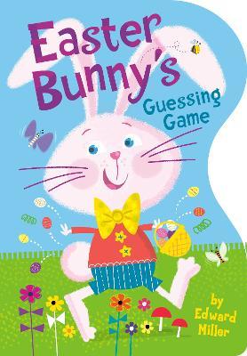 Easter Bunny's Guessing Game - Edward Miller